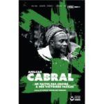 Ne faites pas croire à des victoires faciles - Amilcar Cabral (Premiers matins du monde, 2022)